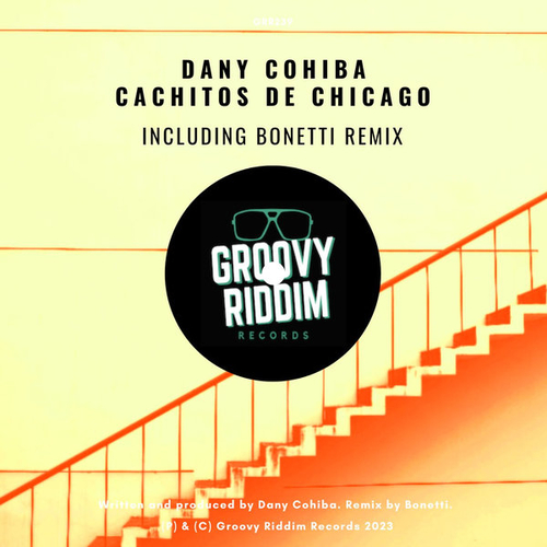 Dany Cohiba - Cachitos de Chicago [GRR239]